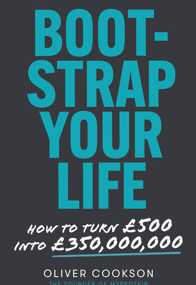 bootstrap your life